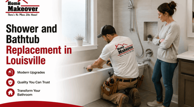 Shower and Bathtub Replacement in Louisville Trends Homeowners Should Know in 2026